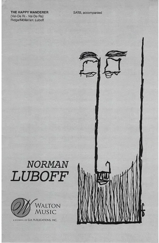 Antonia Ridge The Happy Wanderer (Arr. Norman Luboff) Gemischter Chor mit Klavier/Orgel