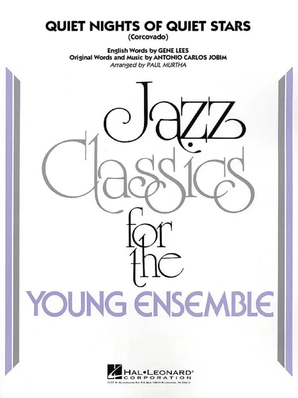 Antonio Carlos Jobim Quiet Nights of Quiet Stars (Corcovado) (Arr. Paul Murtha) Jazz Ensemble