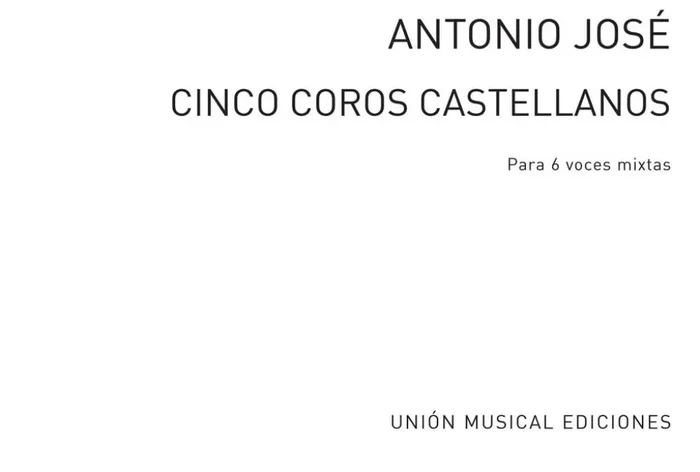 Antonio Jose Cinco Coros Castellanos Gemischter Chor mit Begleitung