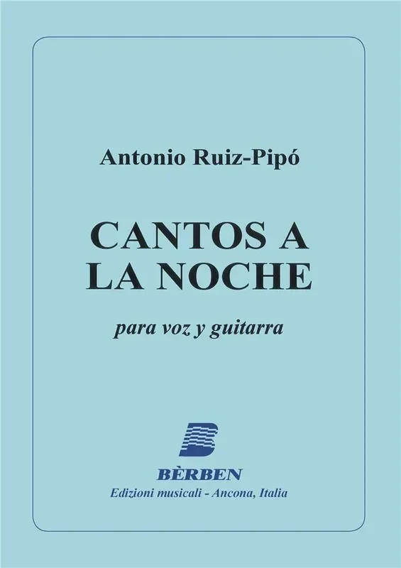 Antonio Ruiz-Pipo Cantos A La Noche Gesang mit Gitarre
