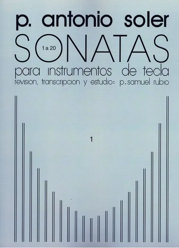 Antonio Soler Sonatas Volume 1 (No.1 – 20) Klavier Solo