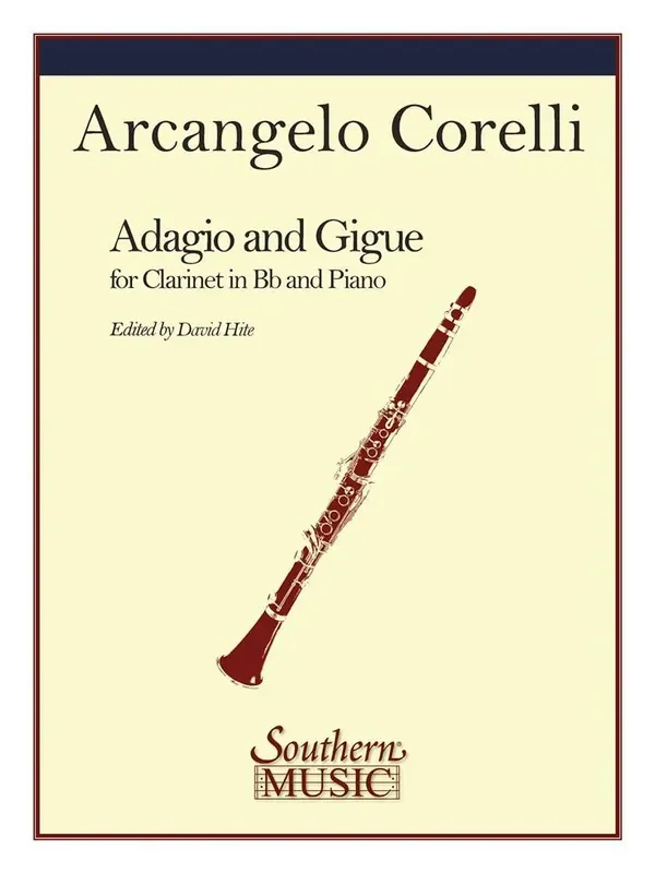 Arcangelo Corelli Adagio And Gigue (Arr. David Hite) Klarinette Solo