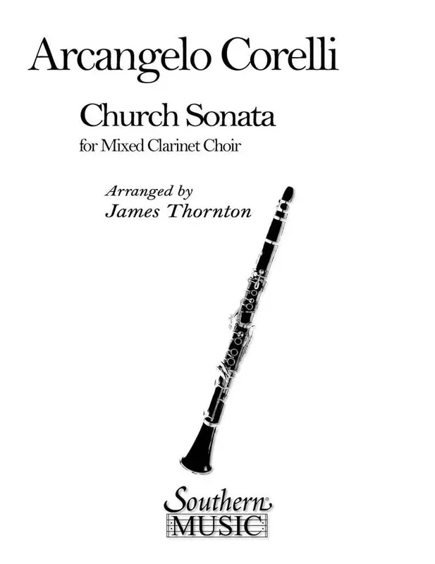 Arcangelo Corelli Church Sonata (Arr. James Thornton) Klarinette Ensemble
