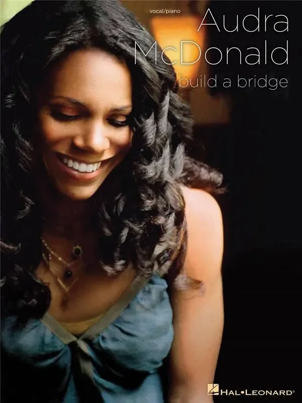 Audra McDonald Audra McDonald – Build a Bridge Klavier, Gesang, Gitarre (Songbooks)