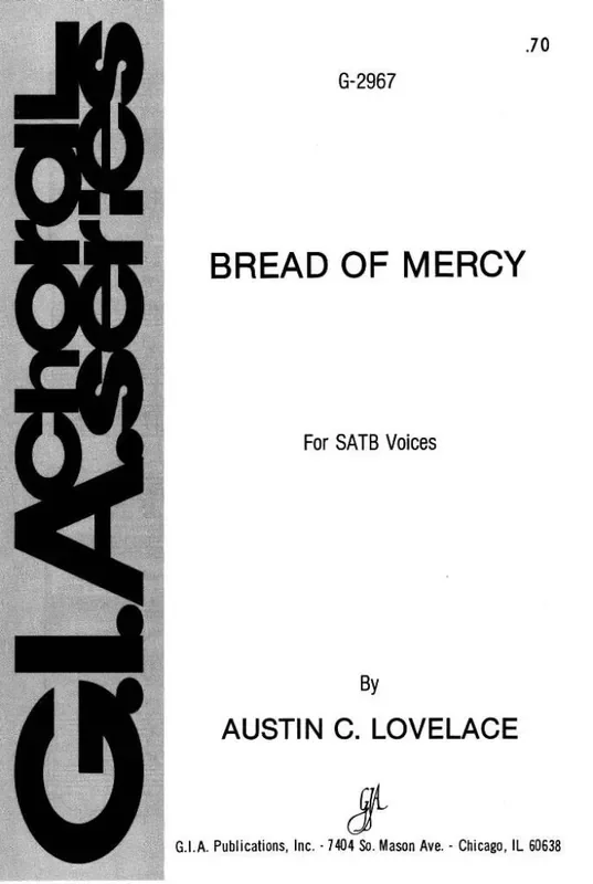 Austin C. Lovelace Bread of Mercy Gemischter Chor mit Begleitung