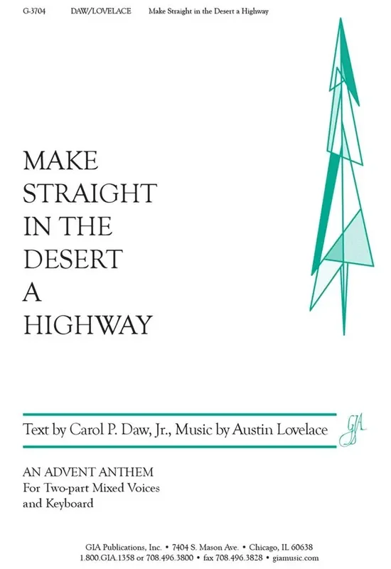Austin C. Lovelace Make Straight in the Desert a Highway Gemischter Chor mit Klavier/Orgel