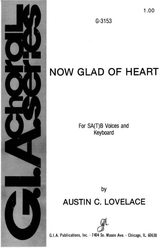 Austin C. Lovelace Now Glad of Heart Gemischter Chor mit Klavier/Orgel