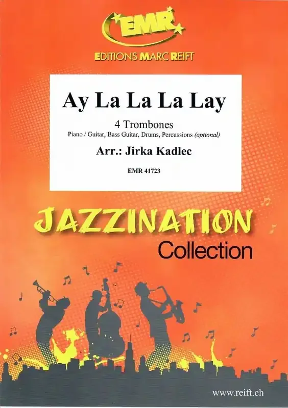 Ay La La La Lay (Arr. Jirka Kadlec) Posaune Ensemble