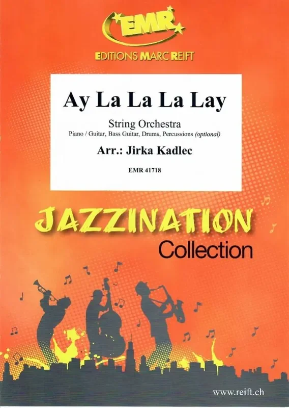 Ay La La La Lay (Arr. Jirka Kadlec) Streichorchester
