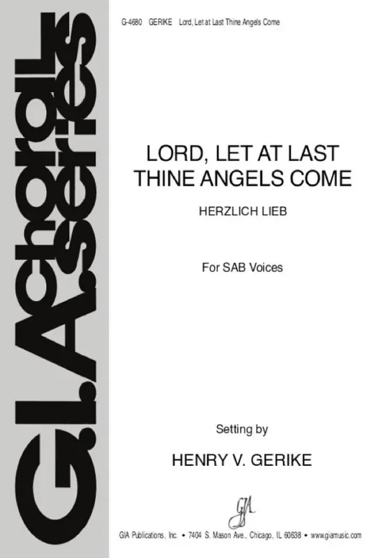 B. Schmid Lord, Let at Last Thine Angels Come Gemischter Chor mit Klavier/Orgel