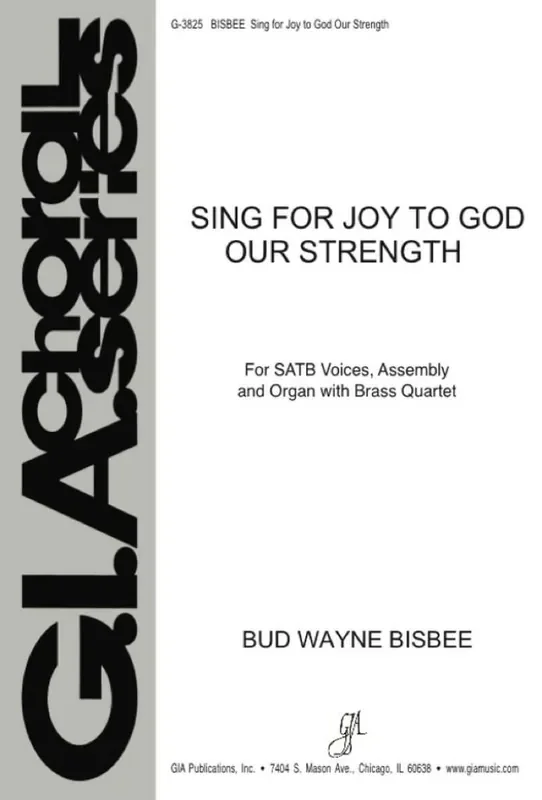 B. Wayne Bisbee Sing for Joy to God Our Strength Gemischter Chor mit Begleitung