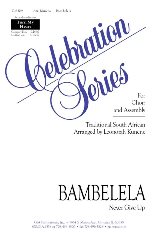 Bambelela (Never Give Up) (Arr. Leonorah Kunene) Gemischter Chor mit Klavier/Orgel