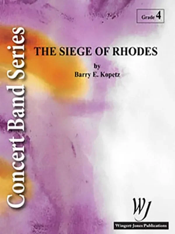 Barry E. Kopetz Siege Of Rhodes Blasorchester