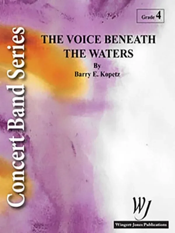 Barry E. Kopetz Voice Beneath The Waters Blasorchester