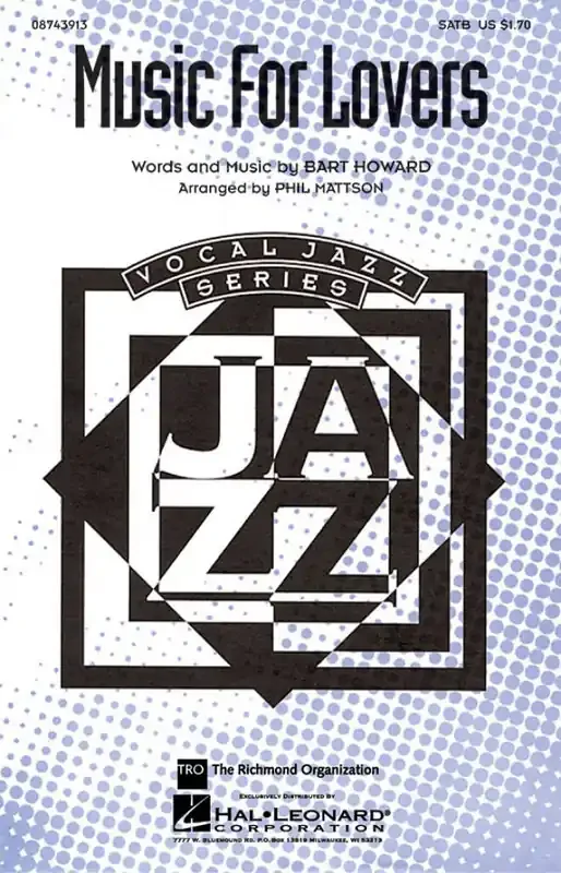 Bart Howard Music for Lovers (Arr. Phil Mattson) Gemischter Chor mit Begleitung