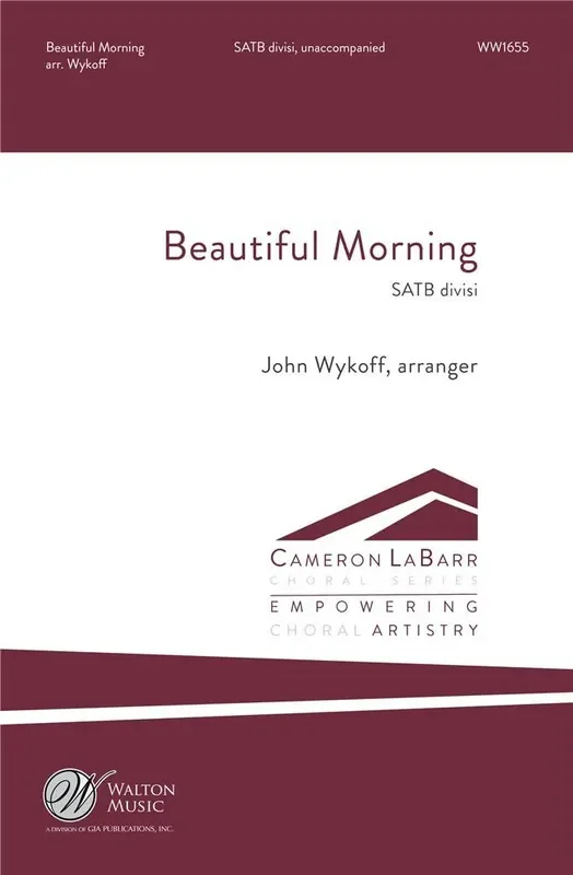 Beautiful Morning (Arr. John Wykoff) Gemischter Chor A cappella
