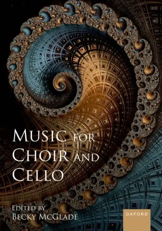 Becky McGlade Music for Choir and Cello Gemischter Chor mit Begleitung