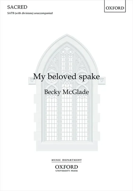 Becky McGlade My beloved spake Gemischter Chor A cappella