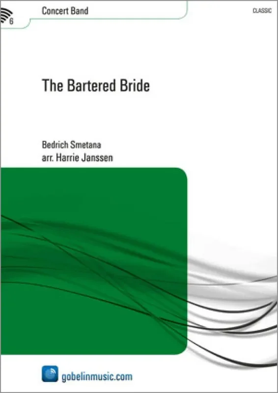 Bedrich Smetana The Bartered Bride (Arr. Harrie Janssen) Blasorchester