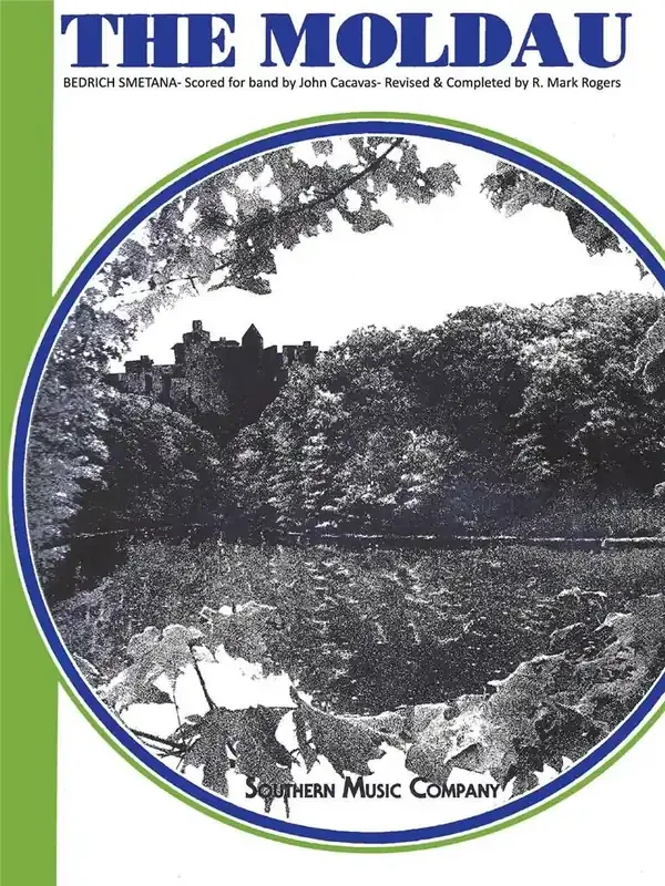 Bedrich Smetana The Moldau (Arr. John Cacavas) Blasorchester