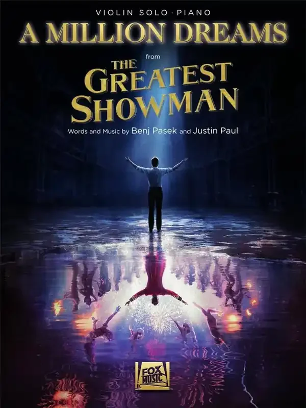Benj Pasek A Million Dreams (from The Greatest Showman) Violine mit Begleitung