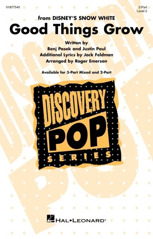 Benj Pasek Good Things Grow (from Disney‘s Snow White) (Arr. Roger Emerson) Gemischter Chor mit Begleitung