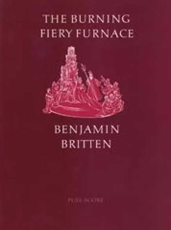 Benjamin Britten Burning Fiery Furnace Orchester