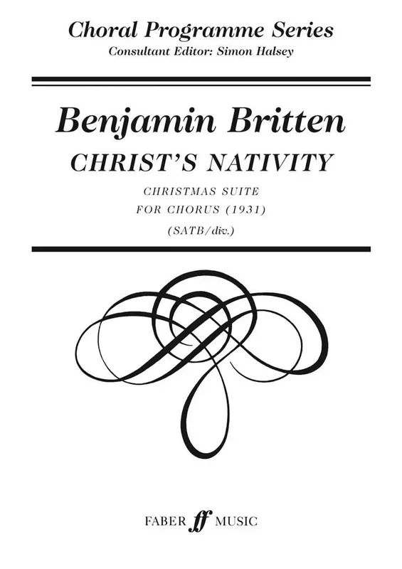Benjamin Britten Christ‘s Nativity Gemischter Chor mit Begleitung