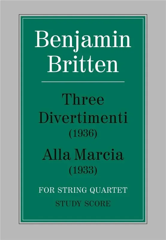 Benjamin Britten Three Divertimenti/Alla Marcia Streichensemble