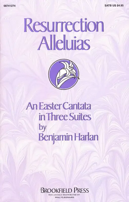 Benjamin Harlan Resurrection Alleluias (Cantata) Gemischter Chor mit Begleitung