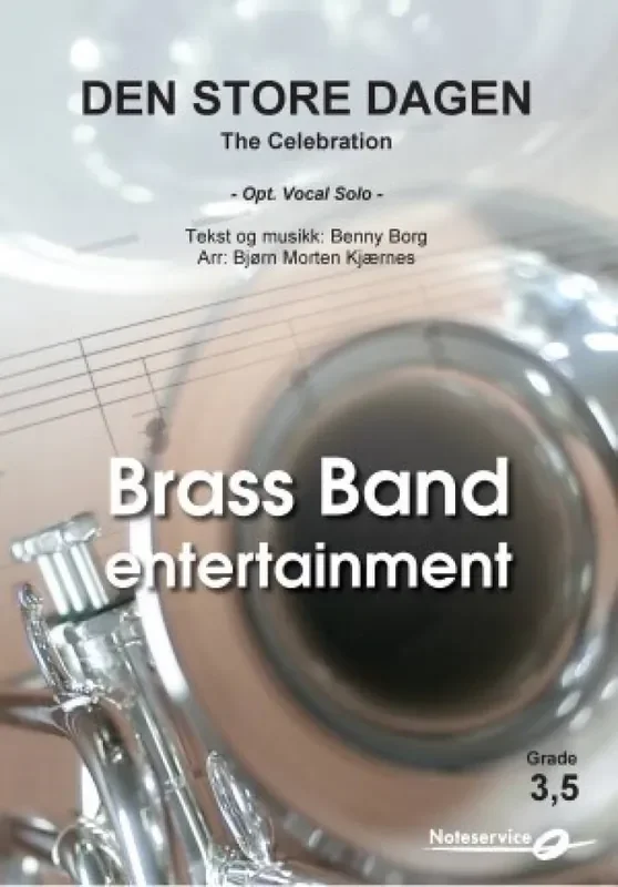 Benny Borg Den store dagen (Arr. Bjørn Morten Kjærnes) Brass Band mit Solo