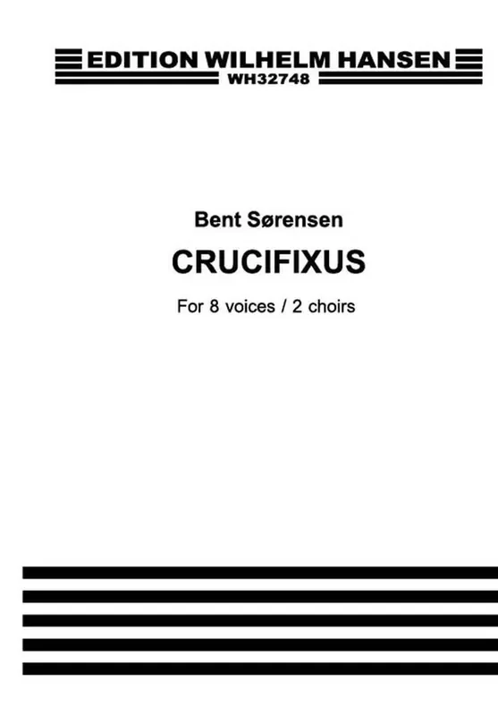 Bent Sørensen Crucifixus Gemischter Chor A cappella