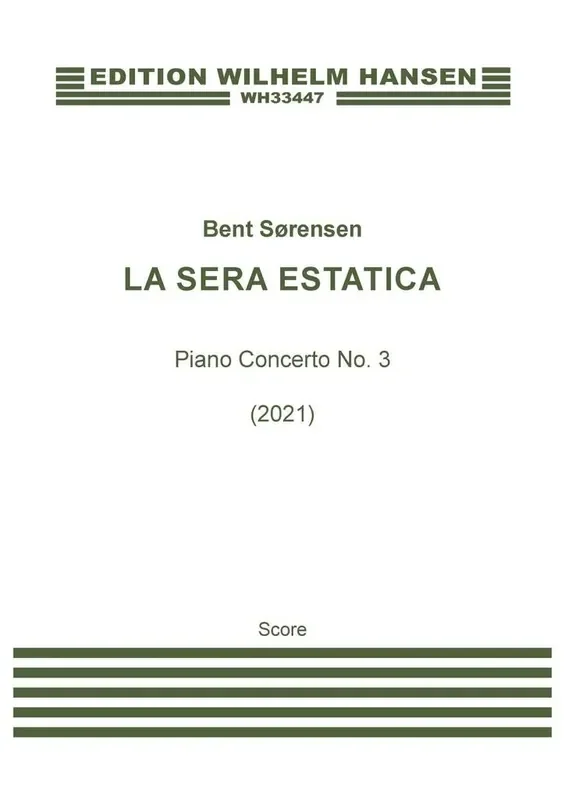 Bent Sørensen La sera estatica (2021) Orchester