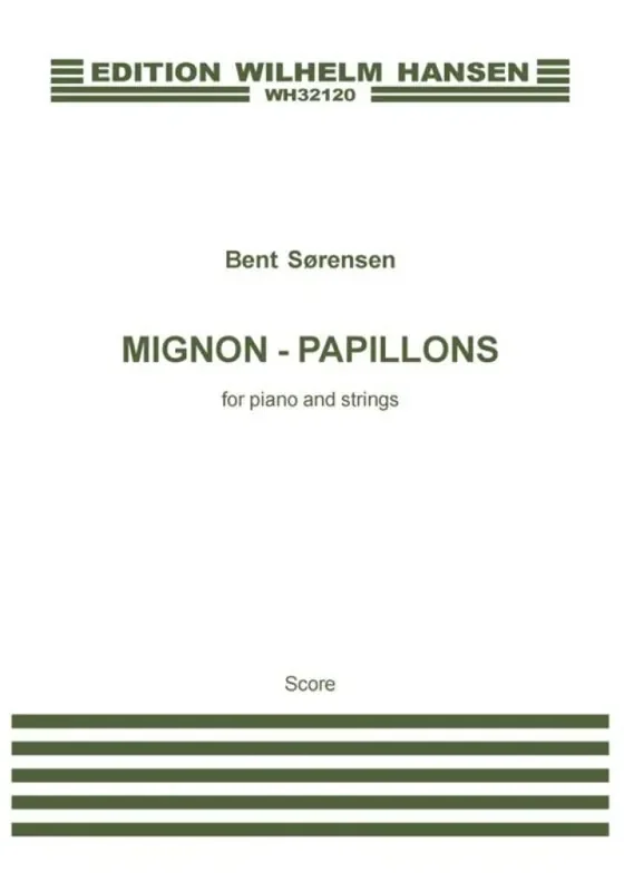 Bent Sørensen Mignon – Papillons For Piano And Strings Streichorchester mit Solo