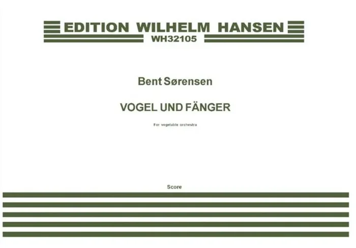 Bent Sørensen Vogel Und Fänger Orchester