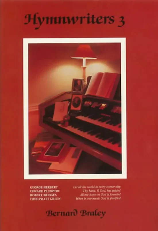 Bernard Braley Hymnwriters 3