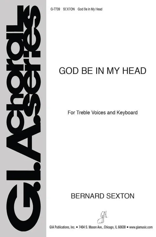 Bernard Sexton God Be in My Head Frauenchor mit Klavier/Orgel