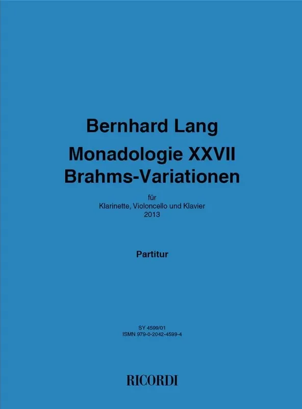 Bernhard Lang Monadologie XXVII ‘Brahms‐Variationen‘ Kammerensemble