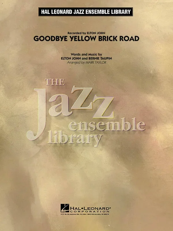 Bernie Taupin Goodbye Yellow Brick Road (Arr. Mark Taylor) Jazz Ensemble