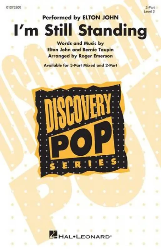 Bernie Taupin I‘m Still Standing (Arr. Roger Emerson) Gemischter Chor mit Begleitung