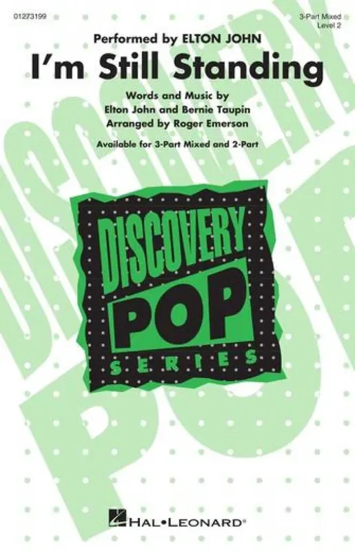 Bernie Taupin I‘m Still Standing (Arr. Roger Emerson) Gemischter Chor mit Begleitung