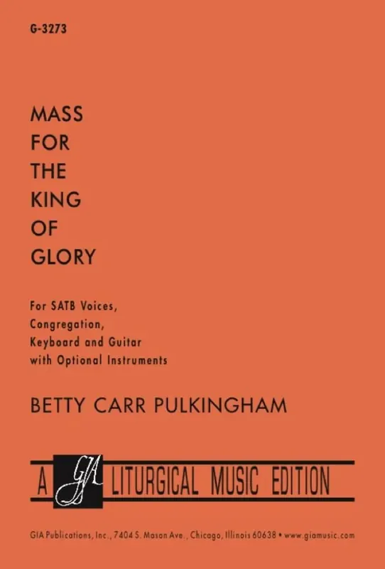 Betty Carr Pulkingham Mass for the King of Glory Gemischter Chor mit Begleitung