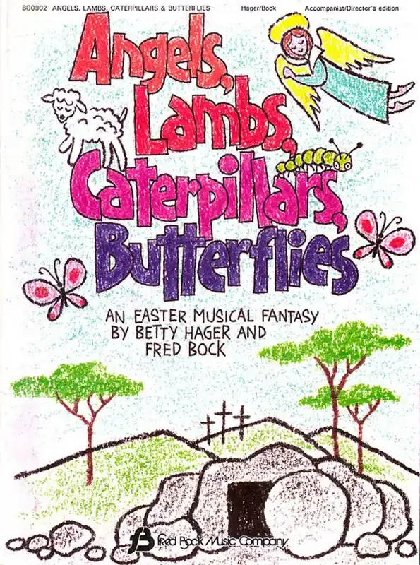 Betty Hager Angels, Lambs, Caterpillars & Butterflies Gemischter Chor mit Begleitung