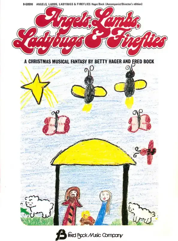 Betty Hager Angels, Lambs, Ladybugs & Fireflies Gemischter Chor mit Begleitung
