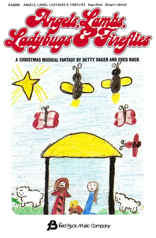 Betty Hager Angels, Lambs, Ladybugs & Fireflies Gemischter Chor mit Begleitung