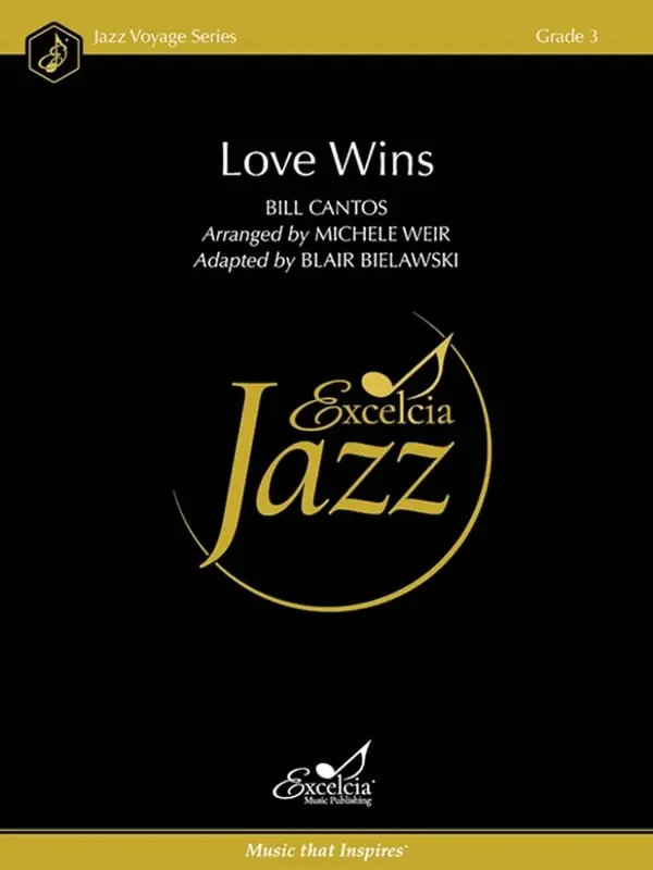 Bill Cantos Love Wins (Arr. Michele Weir) Jazz Ensemble