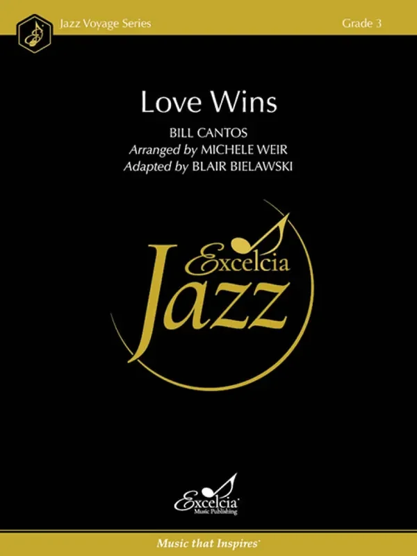 Bill Cantos Love Wins (Arr. Michele Weir) Jazz Ensemble