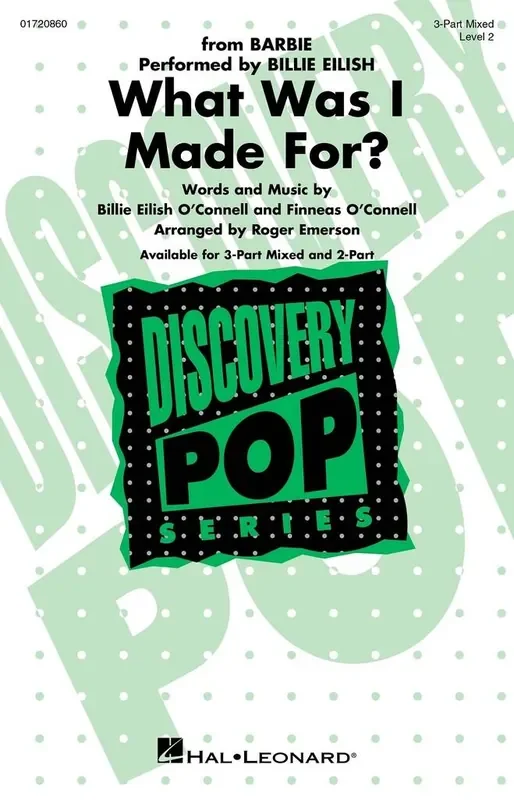 Billie Eilish O‘Connell What Was I Made For? (from Barbie) (Arr. Roger Emerson) Gemischter Chor mit Begleitung