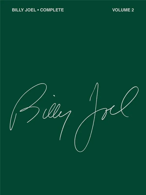 Billy Joel Complete – Volume 2 Klavier, Gesang, Gitarre (Songbooks)