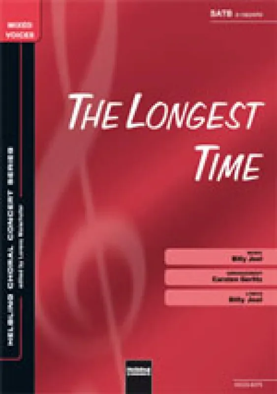 Billy Joel The Longest Time (Arr. Carsten Gerlitz) Gemischter Chor mit Begleitung